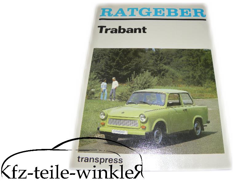 Ratgeber Trabant Gebrauchtware!!