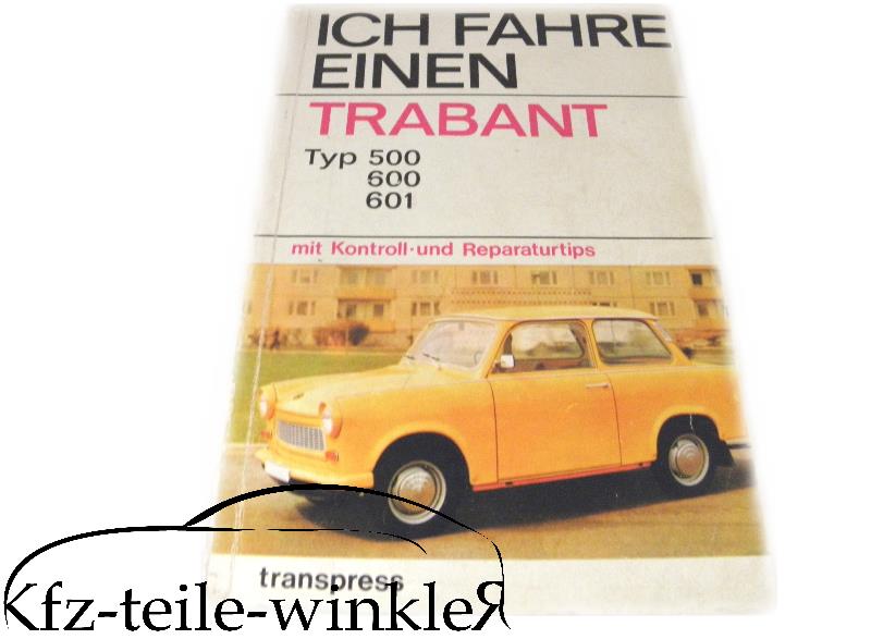 Buch Ich Fahre einen Trabant Gebrauchtware!!